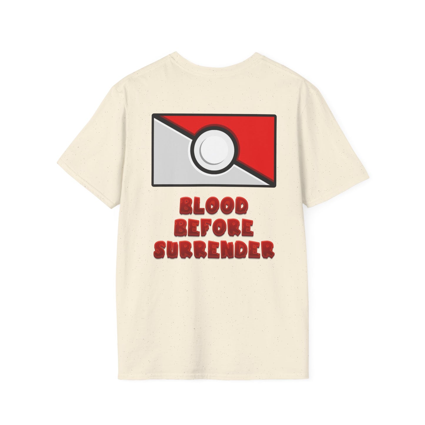 Pokemon Blood Before Surrender Tee!