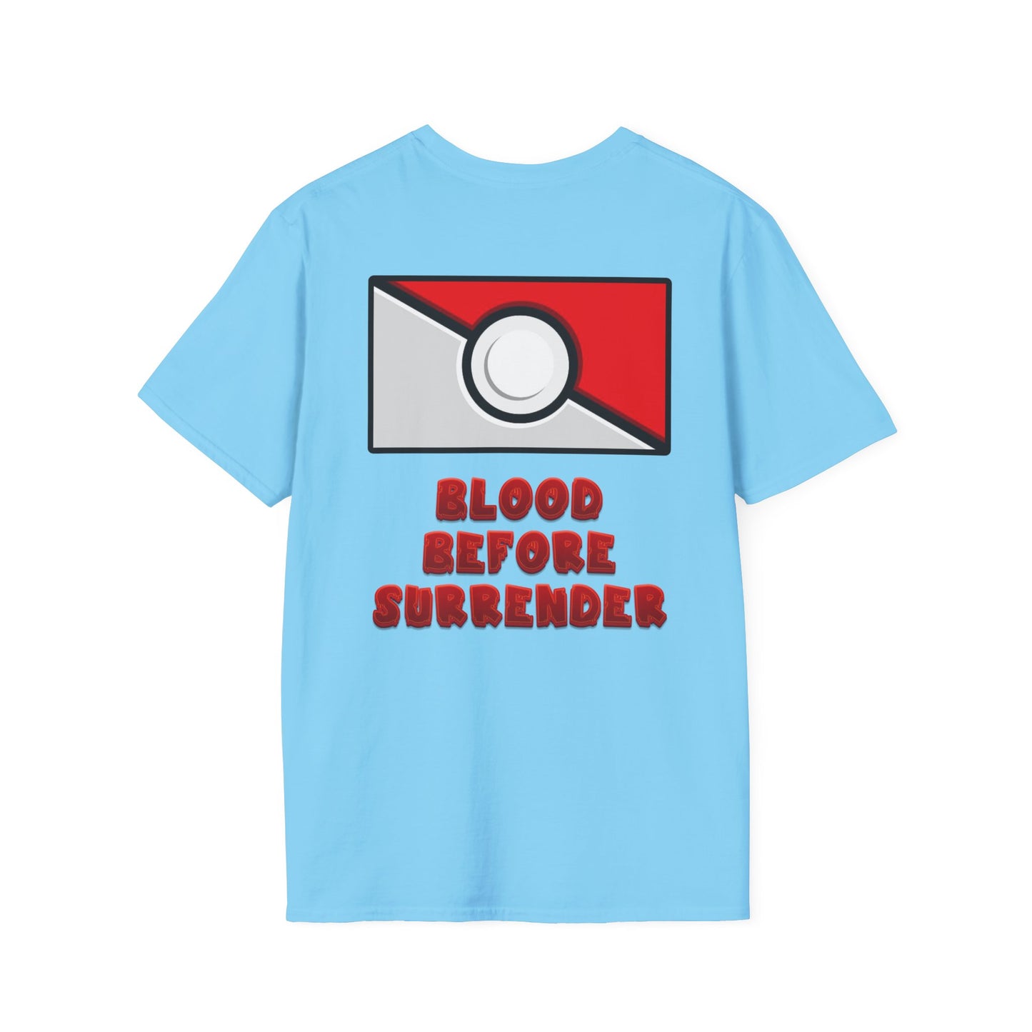 Pokemon Blood Before Surrender Tee!