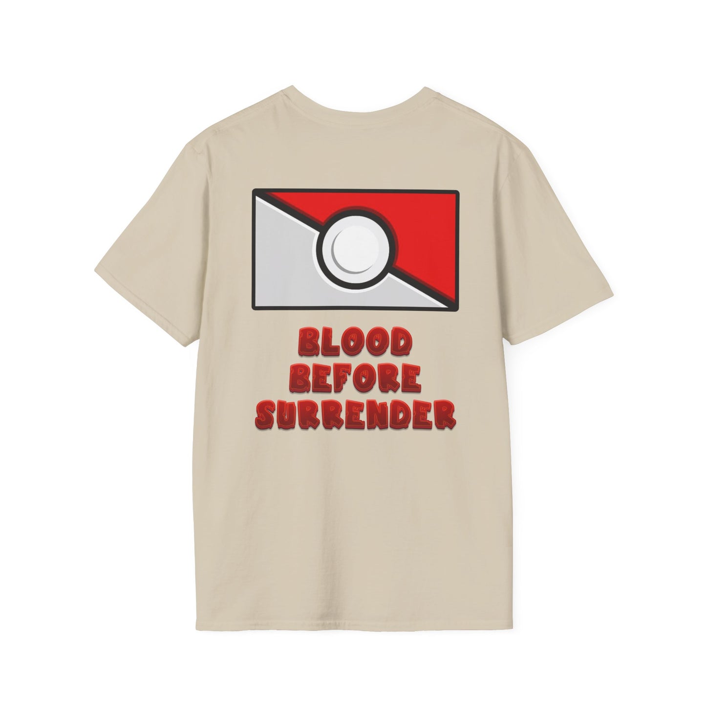 Pokemon Blood Before Surrender Tee!
